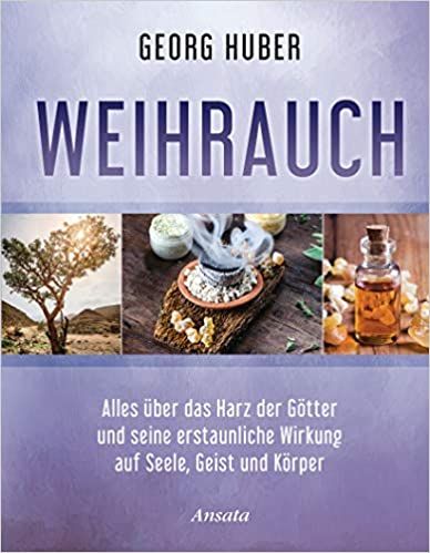 Weihrauch, Georg Huiber